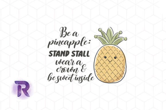 Be a Pineapple Quote Fruit Puns PNG