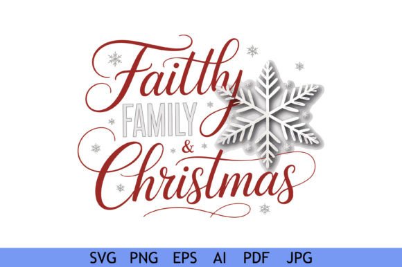 Faith Family Christmas Snowflake Quote