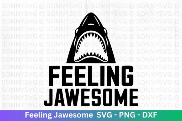 Feeling Jawesome SVG Review