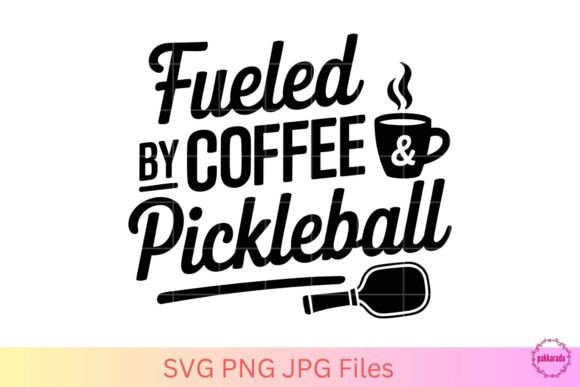 Fueled by Coffee Pickleball SVG
