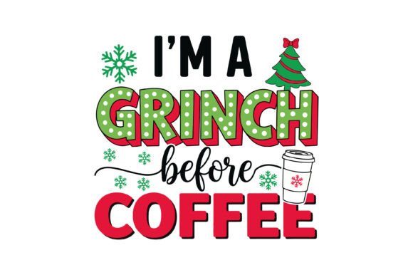 Funny Grinch Christmas Coffee Quote