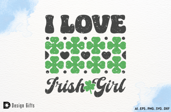 St.Patrick’s Day Quote I Love Irish Girl