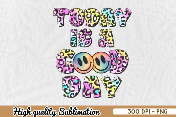 Today is a Good Day Positive Quote PNG