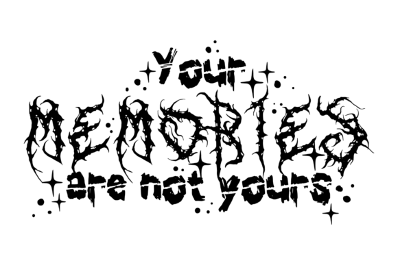 Your Memories Are Not Yours, Halloween Quote